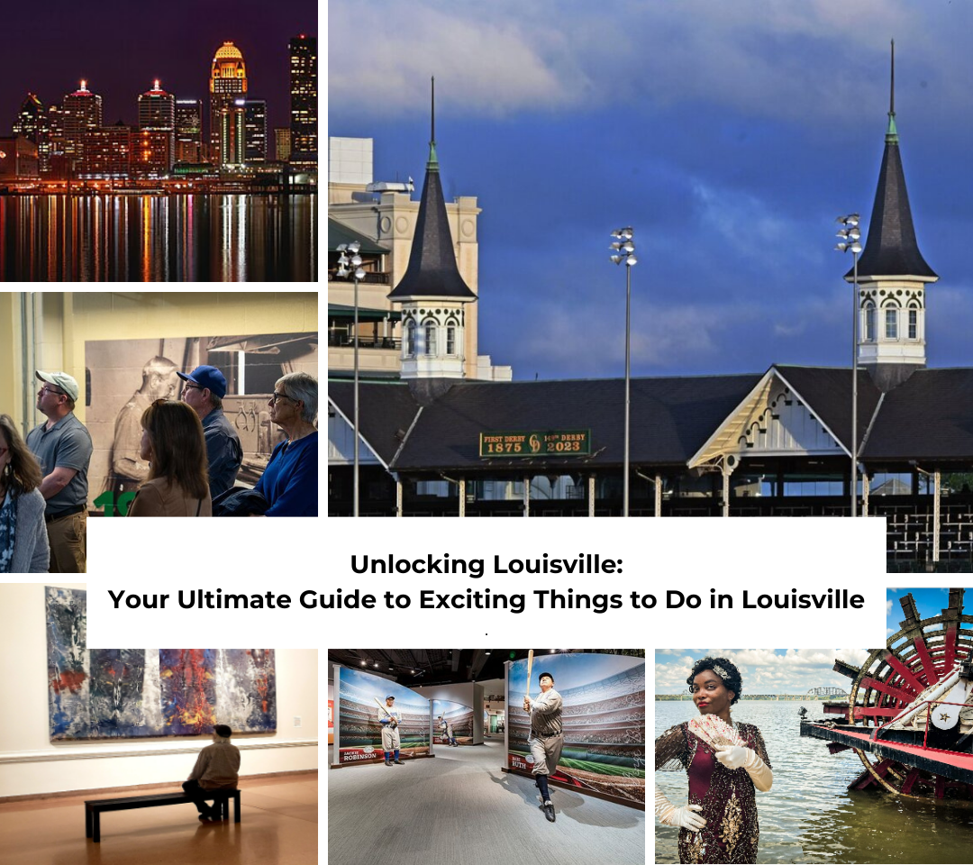 Things To Do In Louisville Guide To Exciting Activities